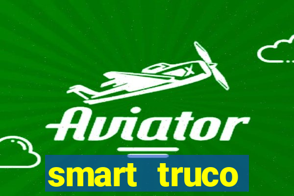 smart truco paulista e mineiro